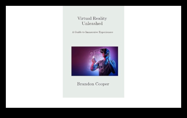 VR Unleashed: Navigācija virtuālās realitātes robežās